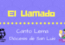 Canto Pascua 2018 – El Llamado (Diócesis de San Luis)
